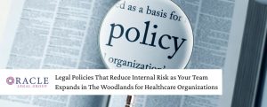 Magnifying glass highlighting the word "policy" on a printed page, emphasizing organizational governance; Oracle Legal Group logo appears in the corner