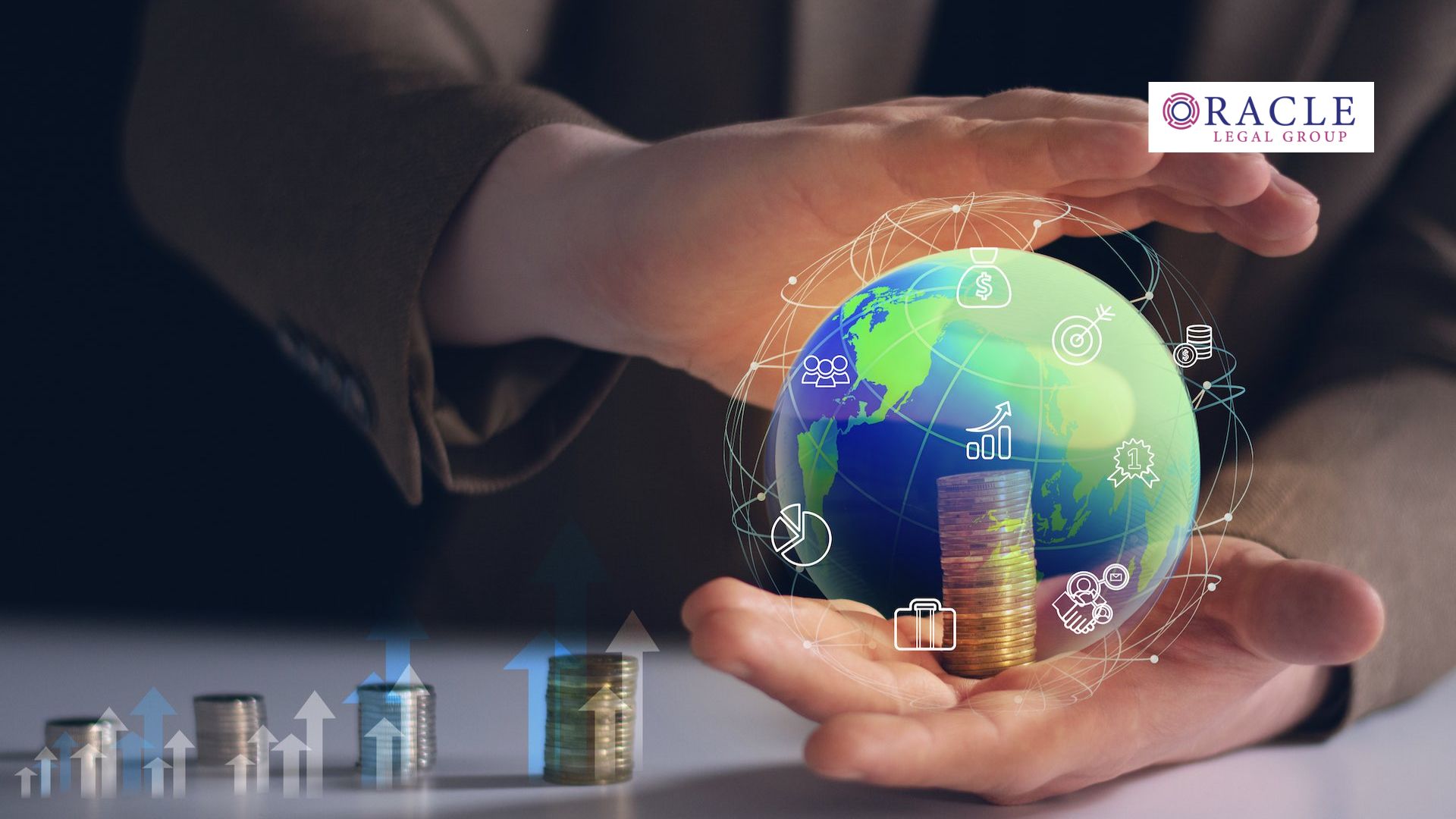 A businessperson’s hands surrounding a digital globe with financial and business icons overlaid, symbolizing legal and economic growth; Oracle Legal Group logo appears in the corner